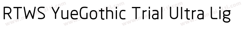 RTWS YueGothic Trial Ultra Light C字体转换